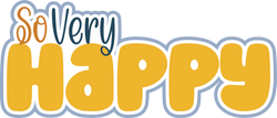 So Very Happy - Scrapbook Page Title Sticker