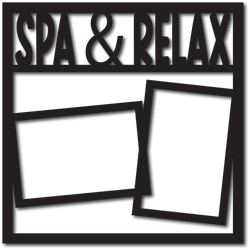 Spa & Relax - 2 Frames - Digital Cut File - SVG - INSTANT DOWNLOAD