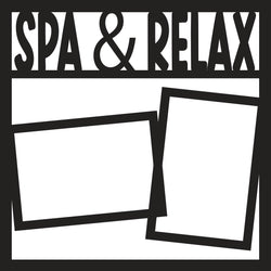 Spa & Relax - Scrapbook Page Overlay Die Cut