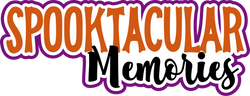 Spooktacular Memories - Scrapbook Page Title Sticker