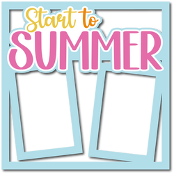 Start to Summer - Layered Overlay - Digital Cut File - SVG - INSTANT DOWNLOAD