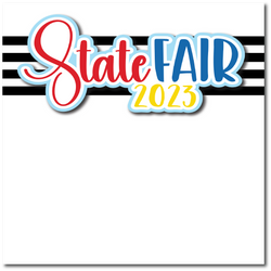 State Fair 2023 - Printed Premade Scrapbook Page 12x12 Layout