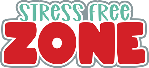 Stress Free Zone - Scrapbook Page Title Sticker