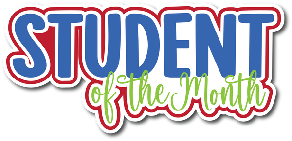 Student of the Month - Scrapbook Page Title Die Cut