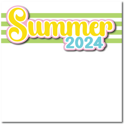 Summer 2024 - Printed Premade Scrapbook Page 12x12 Layout