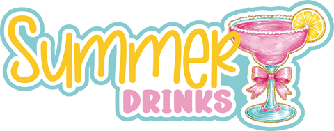Summer Drinks - Scrapbook Page Title Die Cut