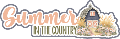 Summer in the Country - Scrapbook Page Title Die Cut