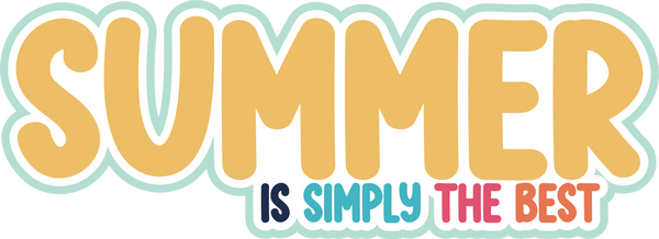Summer is Simply the Best - Scrapbook Page Title Die Cut