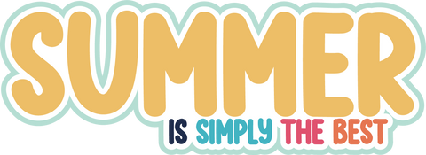 Summer is Simply the Best - Scrapbook Page Title Die Cut