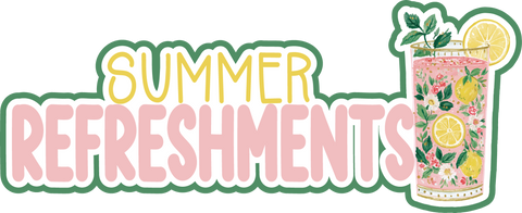 Summer Refreshments - Scrapbook Page Title Die Cut