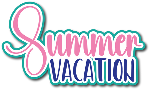 Summer Vacation - Scrapbook Page Title Die Cut