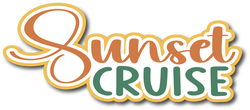 Sunset Cruise  - Scrapbook Page Title Sticker