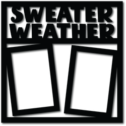 Sweater Weather - 2 Vertical Frames -  Digital Cut File - SVG - INSTANT DOWNLOAD