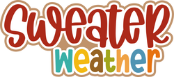 Sweater Weather - Digital Cut File - SVG - INSTANT DOWNLOAD