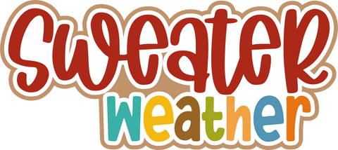 Sweater Weather - Digital Cut File - SVG - INSTANT DOWNLOAD