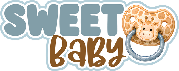 Sweet Baby - Scrapbook Page Title Die Cut