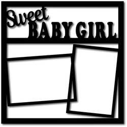 Sweet Baby Girl -  Digital Cut File - SVG - INSTANT DOWNLOAD
