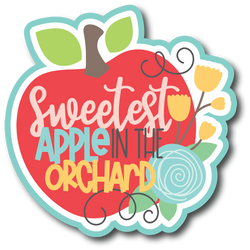 Sweetest Apple in the Orchard - Scrapbook Page Title Die Cut
