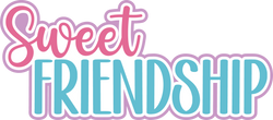 Sweet Friendship - Scrapbook Page Title Sticker