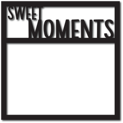 Sweet Moment - Digital Cut File - SVG - INSTANT DOWNLOAD