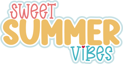 Sweet Summer Vibes - Scrapbook Page Title Die Cut