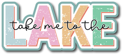 Take Me to the Lake - Scrapbook Page Title Die Cut