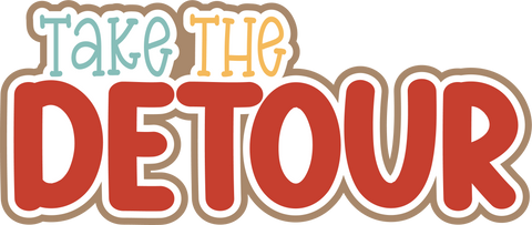 Take the Detour - Scrapbook Page Title Sticker