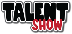 Talent Show - Scrapbook Page Title Sticker