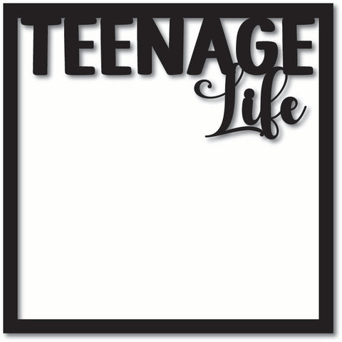 Teenage Life - Scrapbook Overlay - Digital Cut File - SVG - INSTANT DOWNLOAD