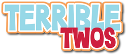 Terrible Twos - Scrapbook Page Title Sticker