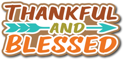 Thankful & Blessed - Scrapbook Page Title Die Cut