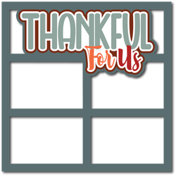 Thankful for Us - 4 Frames - Scrapbook Page Layered Overlay Kit
