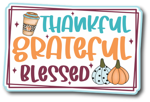 Thankful Grateful Blessed - Scrapbook Page Title Die Cut