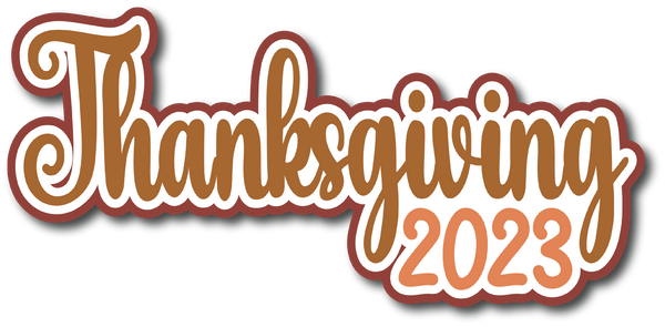 Thanksgiving 2023 - Scrapbook Page Title Die Cut