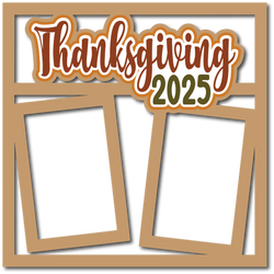 Thanksgiving 2025 - 2  Frames - Scrapbook Page Layered Overlay Kit