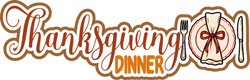 Thanksgiving Dinner - Scrapbook Page Title Die Cut