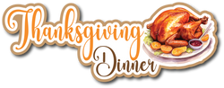 Thanksgiving Dinner - Scrapbook Page Title Die Cut