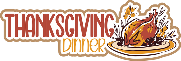 Thanksgiving Dinner - Scrapbook Page Title Sticker