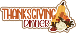 Thanksgiving Dinner - Scrapbook Page Title Die Cut