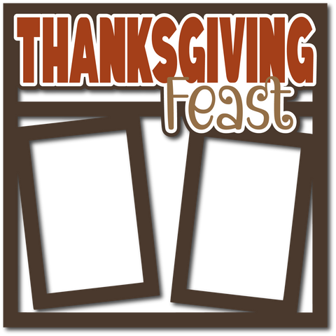 Thanksgiving Feast - 2 Frames - Layered Overlay - Digital Cut File - SVG - INSTANT DOWNLOAD