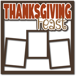Thanksgiving Feast - 3 Frames - Layered Overlay - Digital Cut File - SVG - INSTANT DOWNLOAD
