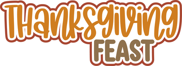 Thanksgiving Feast - Scrapbook Page Title Sticker