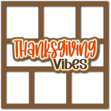 Thanksgiving Vibes - 6 Frames - Scrapbook Page Layered Overlay Kit