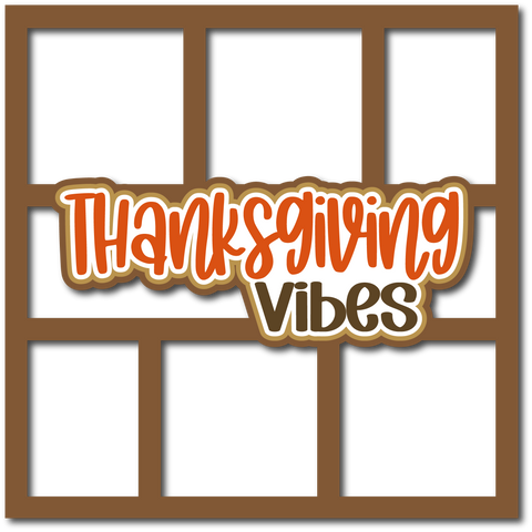 Thanksgiving Vibes - 6 Frames - Scrapbook Page Layered Overlay Kit