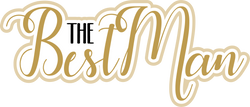 The Best Man - Scrapbook Page Title Die Cut