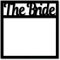 The Bride - Digital Cut File - SVG - INSTANT DOWNLOAD