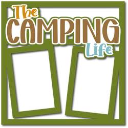 The Camping Life - Layered Overlay - Digital Cut File - SVG - INSTANT DOWNLOAD