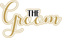 The Groom - Scrapbook Page Title Die Cut