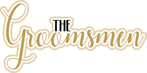The Groomsmen - Scrapbook Page Title Sticker