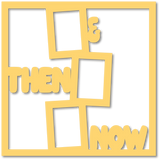 Then & Now - 3 Frames - Scrapbook Page Overlay - Choose a Color